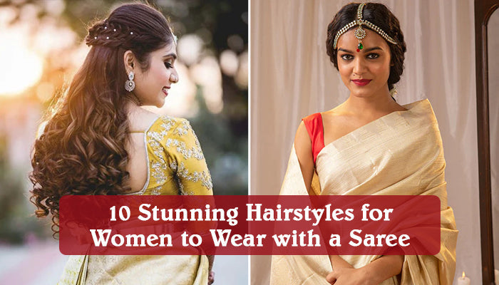 10 Stunning Hairstyles for Women to Wear with a Saree