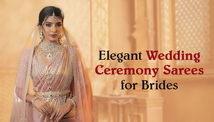 Elegant Wedding Ceremony Sarees for Brides